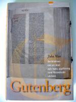 Gutenberg : Ber&auml;ttelsen om en man och hans uppfinning som f&ouml;r&auml;ndrade v&auml;rlden