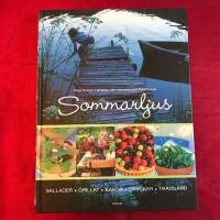 Sommarljus : sallader, grillat, kakor, drycker, tr&auml;dg&aring;rd
