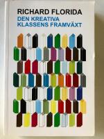 Den kreativa klassens framv&auml;xt