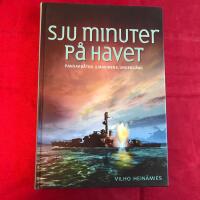 Sju minuter på havet : en skildring av pansarbåten Ilmarinens undergång
