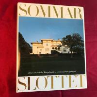 Sommarslottet : [boken om Solliden, kungafamiljens sommarparadis p&aring; &Ouml;land]