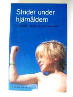 Strider under hj&auml;rn&aring;ldern : om ADHD, biologism, sociologism