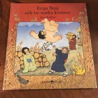 Eviga berg och tre starka kvinnor