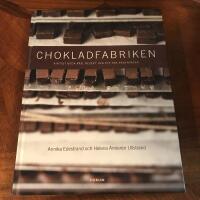 Chokladfabriken : Riktigt goda r&aring;d, recept och ett par provningar