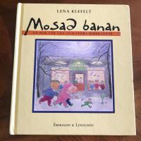 Mosad banan : en bok f&ouml;r sm&aring; och stora direkt&ouml;rer