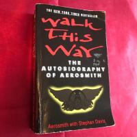 Walk This Way: The Autobiography of Aerosmith 