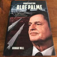Konspiration Olof Palme : mordet, politikern och hans tysta fiender