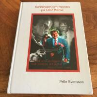 Sanningen om mordet p&aring; Olof Palme