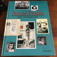 Anne Frank : ett liv i f&ouml;rf&ouml;ljelsens tid