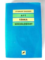 Att t&auml;nka sociologiskt