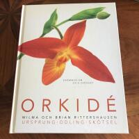 Orkid&eacute;. Dr&ouml;mmen om evig sk&ouml;nhet