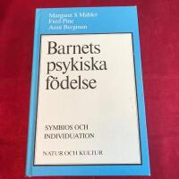 Barnets psykiska f&ouml;delse : symbios och individuation