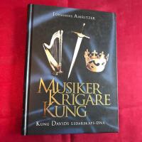 Musiker, krigare, kung : kung Davids ledarskaps-DNA