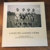 Livet p&aring; landet f&ouml;rr