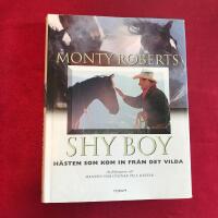 Shy boy : h&auml;sten som kom in fr&aring;n det vilda