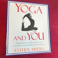 Yoga and You: Energizing and Relaxing Yoga for New and Experienced Students