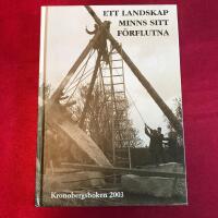 Ett landskap minns sitt f&ouml;rflutna : monument och minnesm&auml;rken i V&auml;rend och Sunnerbo