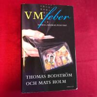 VM-feber : fotboll, v&auml;nskap, besatthet