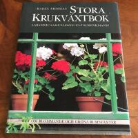 Rab&eacute;n Prismas stora krukv&auml;xtbok : allt om blommande och gr&ouml;na rumsv&auml;xter
