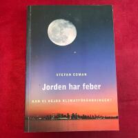 Jorden har feber : kan vi hejda klimatf&ouml;r&auml;ndringen?
