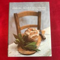 K&auml;rlek, oliver och timjan : mat f&ouml;r v&auml;lbefinnande