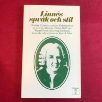 Linn&eacute;s spr&aring;k och stil. Studier av Linn&eacute;s svenska f&ouml;rfattarskap av Margit Abenius, Sixten Belfrage, Sigurd Fries och J&ouml;ran Sahlgren. 