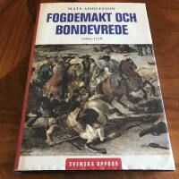 Fogdemakt och bondevrede 1500 - 1718