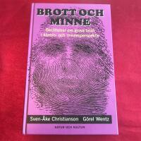 Brott och minne : Ber&auml;ttelser om grova brott i k&auml;nslo- och minnesperspektiv