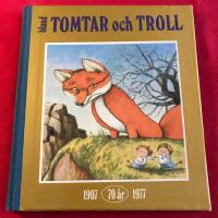 Bland tomtar och troll 70 &aring;r, 1907-1977.