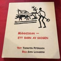 M&auml;nniskan - ett barn av skogen