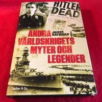 Andra v&auml;rldskrigets myter och legender