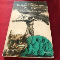 Maladr&oacute;n, De gr&ouml;na Andernas epos