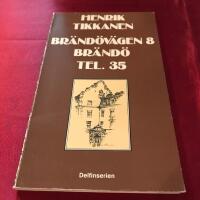 Br&auml;nd&ouml;v&auml;gen 8 Br&auml;nd&ouml;, Tel. 35