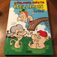 V&auml;rldens b&auml;sta Bellman ... och andra roliga historier