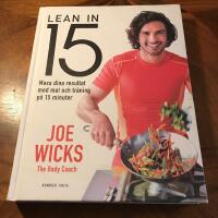 Lean in 15 : maxa dina resultat med mat och tr&auml;ning p&aring; 15 minuter