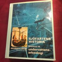 Sj&ouml;fartens historia : baserad p&aring; undervattensarkeologi