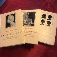 I solnedg&aring;ngen. Minnen och bilder fr&aring;n Erik Gustaf Geijers senaste levnads&aring;r del I-III 