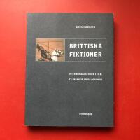 Brittiska fiktioner : intermediala studier i film, TV, dramatik, prosa och