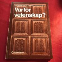 Varf&ouml;r vetenskap? : om vikten av problem och teori i forskningsprocessen