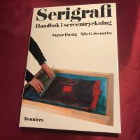 Serigrafi : handbok i screentryckning
