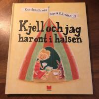 Kjell och jag har ont i halsen