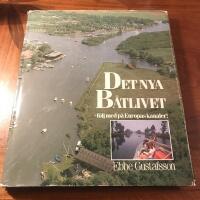 Det nya b&aring;tlivet : f&ouml;lj med p&aring; Europas kanaler!