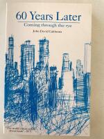 60 years later - coming through the rye