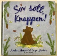 Sov s&ouml;tt, Knappen!