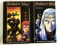 BROKEN SKY Del 1 V&auml;rlden &auml;r inte vad du trodde att den var och 2 Din stolthet kan bara leda till d&ouml;den