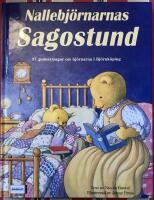 NALLEBJ&Ouml;RNARNAS SAGOSTUND 37 godnattsagor om bj&ouml;rnarna i Bj&ouml;rnk&ouml;ping