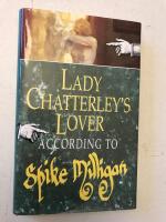 LADY CHATTERLEY'S LOVER According to Spike Milligan