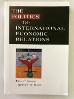THE POLITICS OF INTERNATIONAL ECONOMIC RELATIONS