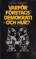 Varf&ouml;r f&ouml;retagsdemokrati - och hur?