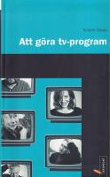Att g&ouml;ra TV-program